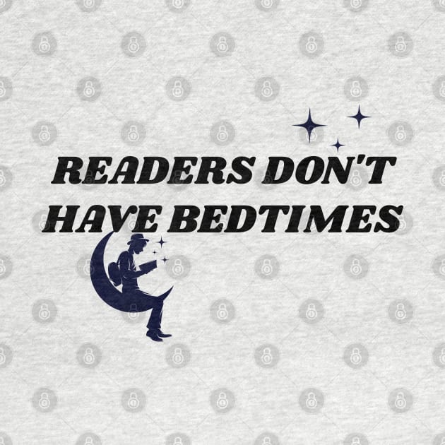 Readers Don't Have Bedtimes by yaywow